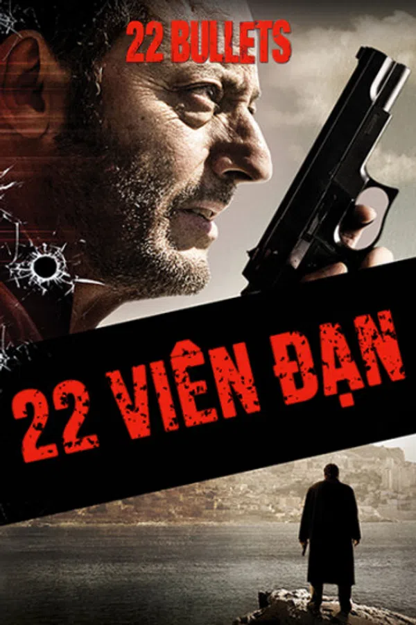 Xem Phim 22 Viên Đạn Vietsub HD Online