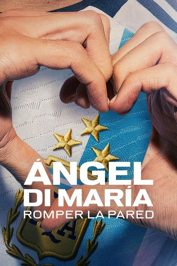 Poster phim Ángel Di María: Phá vỡ bức tường trên SubNhanh