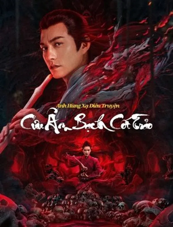 Xem Phim Anh Hùng Xạ Điêu: Cửu Âm Bạch Cốt Trảo Vietsub HD Online