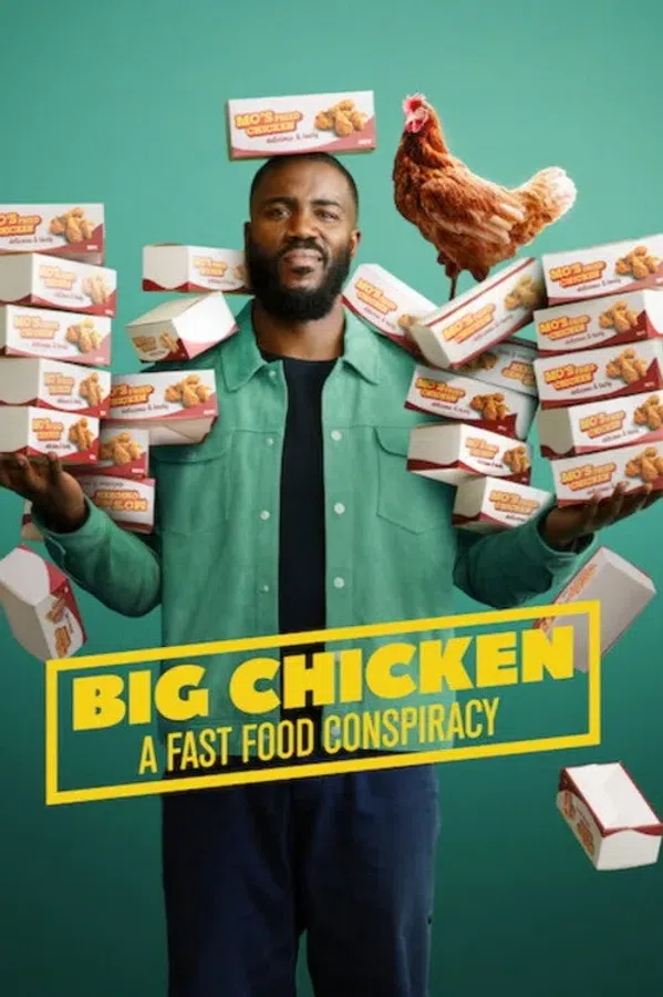 Poster phim Big Chicken: Thuyết Âm Mưu Về Đồ Ăn Nhanh trên SubNhanh