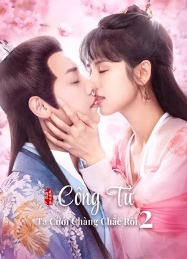 Xem Phim Công Tử Ta Cưới Chàng Chắc Rồi (Phần 2) Vietsub HD Online