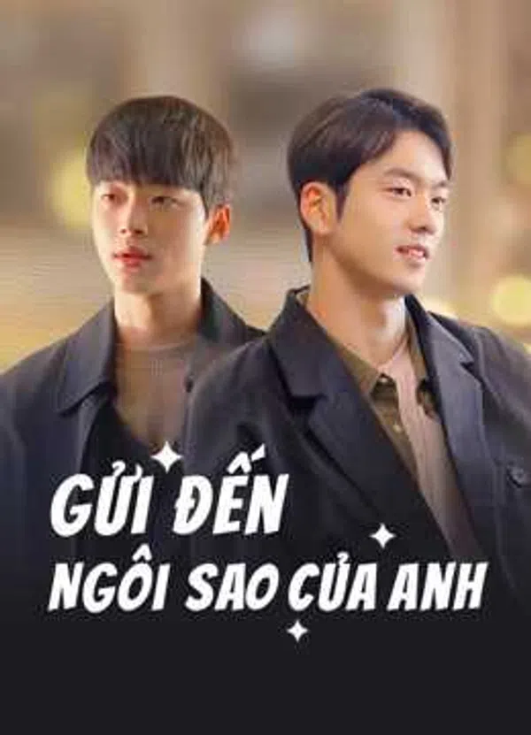 Xem Phim Gửi Đến Ngôi Sao Của Anh Vietsub HD Online