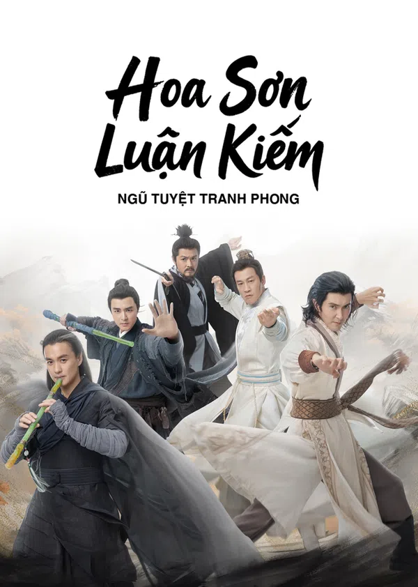 Poster phim Hoa Sơn Luận Kiếm - Ngũ Tuyệt Tranh Phong trên SubNhanh
