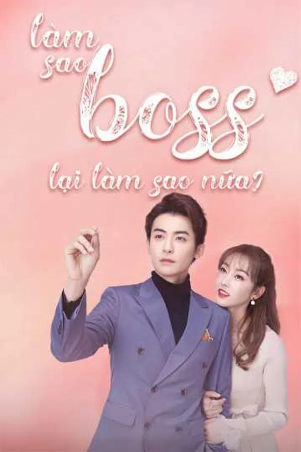 Xem Phim Làm Sao, Boss Lại Làm Sao Nữa Vietsub HD Online