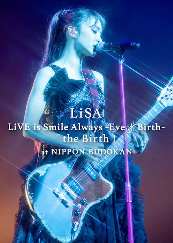 Poster phim LiSA LiVE is Smile Always, Eve&Birth: Buổi biểu diễn tại Nippon Budokan trên SubNhanh