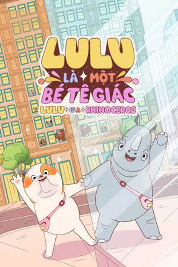 Xem Phim Lulu Là Một Bé Tê Giác Vietsub HD Online