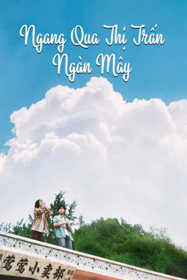 Xem Phim Ngang Qua Thị Trấn Ngàn Mây Vietsub HD Online