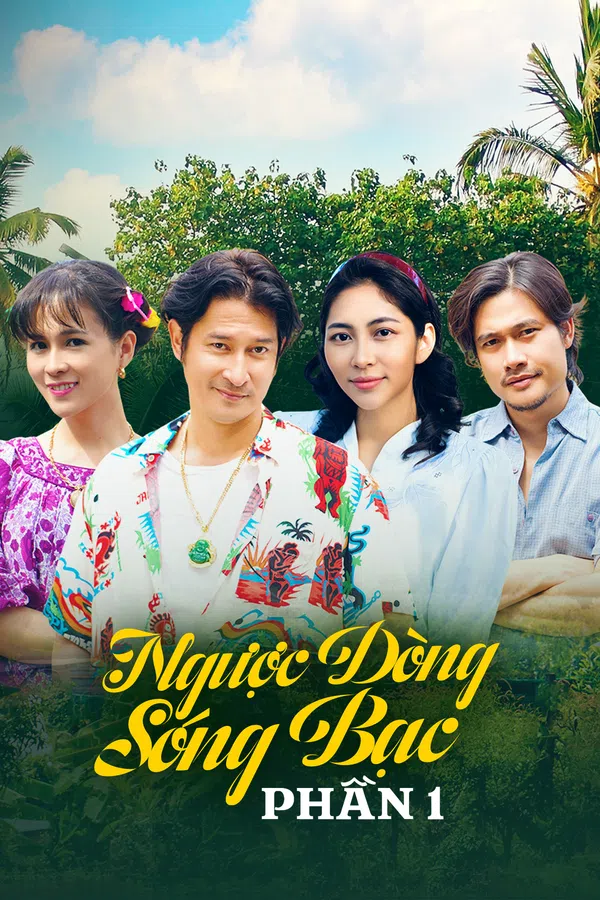 Xem Phim Ngược Dòng Sóng Bạc (Phần 1) Vietsub HD Online