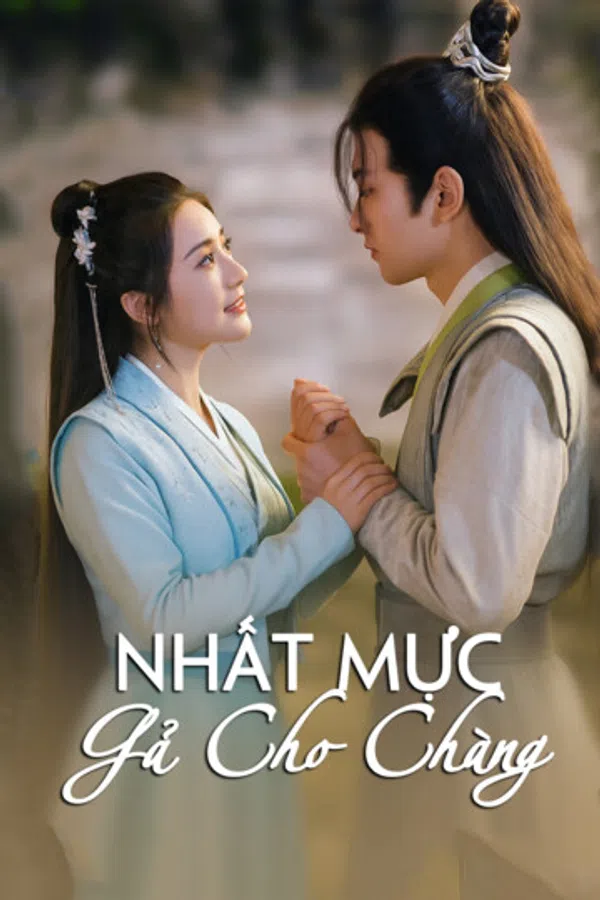 Poster phim Nhất Mực Gả Cho Chàng trên SubNhanh