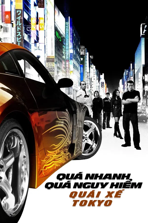 Xem Phim Quá Nhanh Quá Nguy Hiểm 3: Đường Đua Tokyo Vietsub HD Online