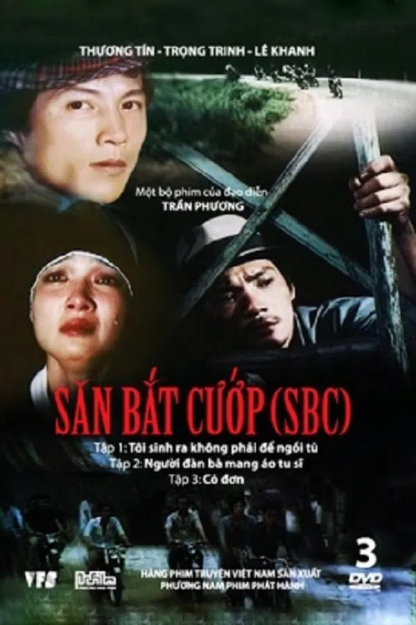 Xem Phim Săn Bắt Cướp 1: Tôi Sinh Ra Không Phải Để Ngồi Tù Vietsub HD Online