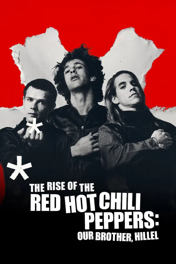 Xem Phim Sự trỗi dậy của Red Hot Chili Peppers: Người anh em, Hillel Vietsub HD Online