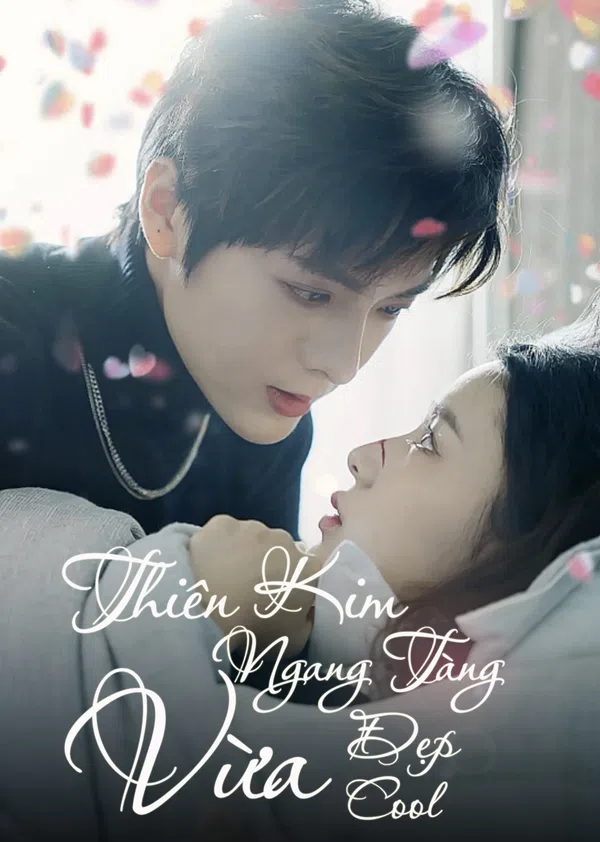 Poster phim Thiên Kim Ngang Tàng Vừa Đẹp Vừa Cool trên SubNhanh