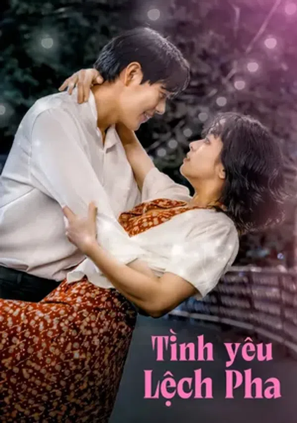 Xem Phim Tình Yêu Lệch Pha Vietsub HD Online