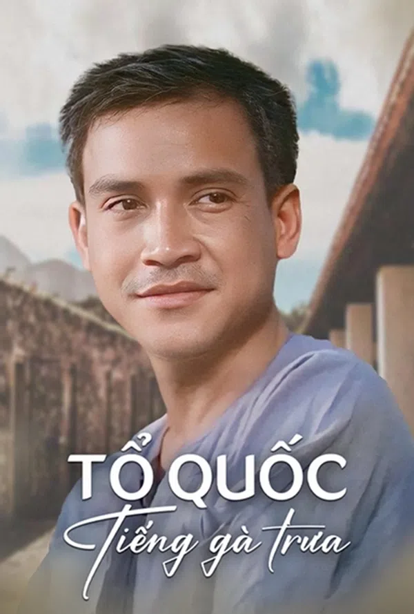 Xem Phim Tổ Quốc Tiếng Gà Trưa Vietsub HD Online