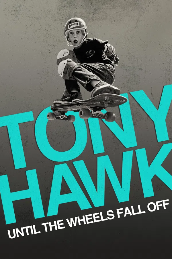 Poster phim Tony Hawk: Đến Khi Bánh Xe Lìa Ván trên SubNhanh