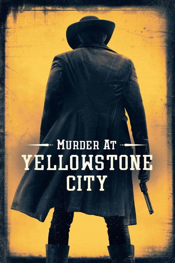 Xem Phim Vụ Giết Người Ở Thành Phố Yellowstone Vietsub HD Online